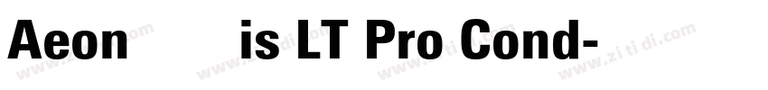 Aeon黑体is LT Pro Cond字体转换